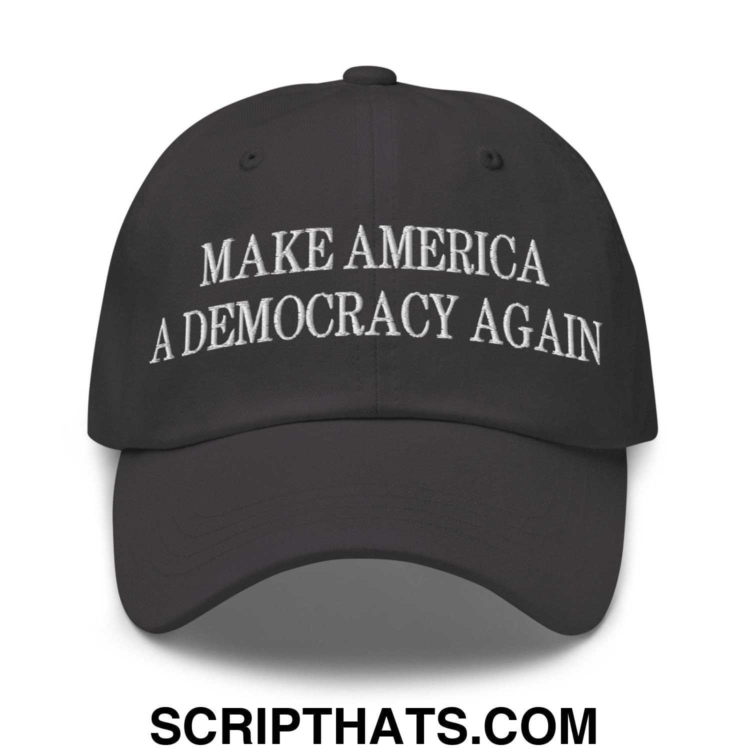 Make America A Democracy Again Embroidered Unstructured Dad Hat Dark Grey