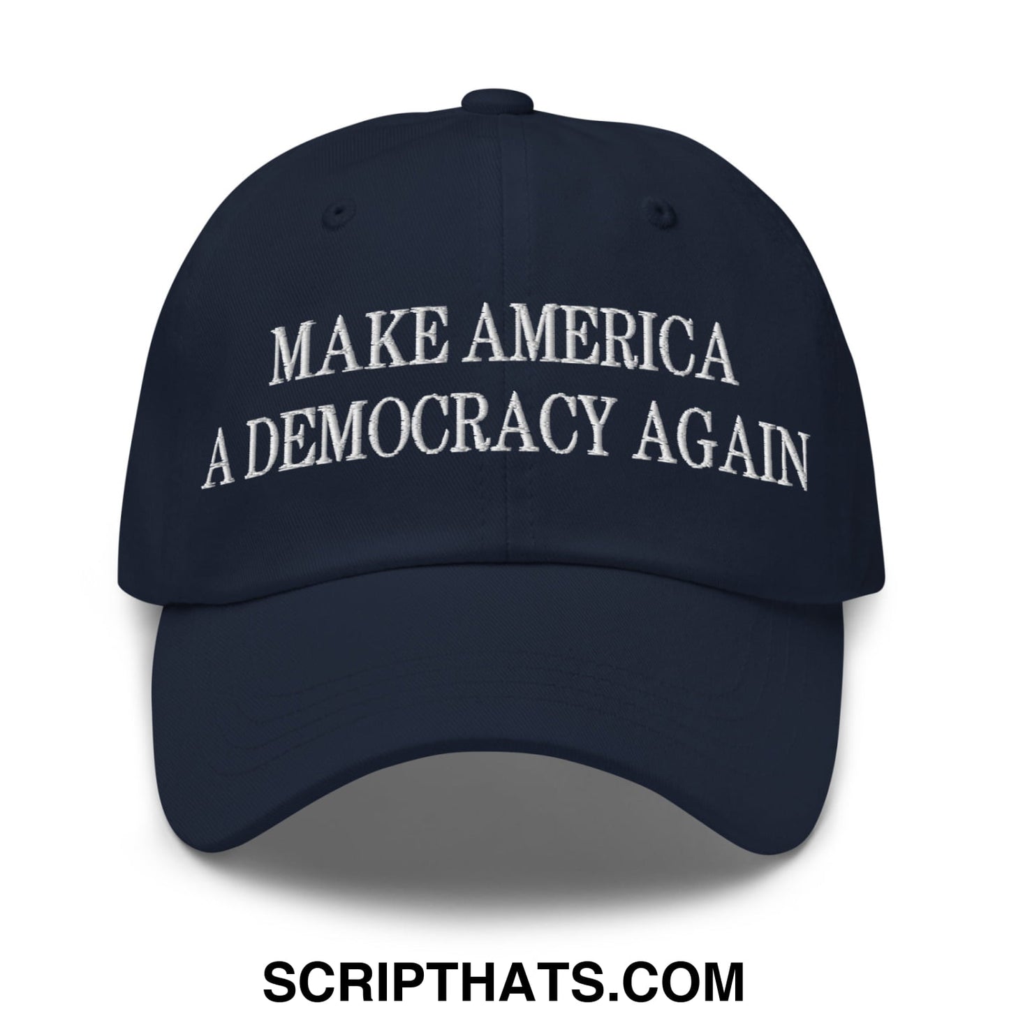 Navy blue unstructured dad hat with white embroidered make america a democracy again text for casual wear