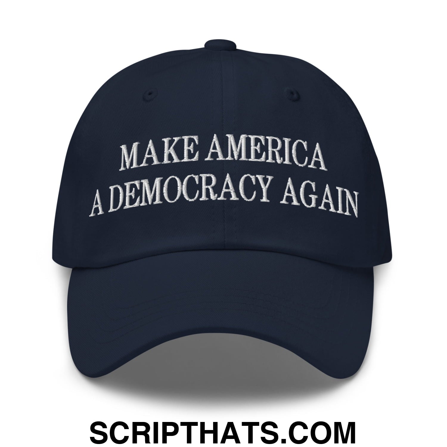 Make America A Democracy Again Embroidered Unstructured Dad Hat Navy