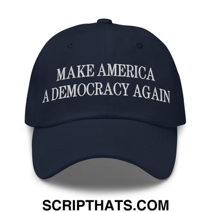 Make America A Democracy Again Embroidered Unstructured Dad Hat Navy