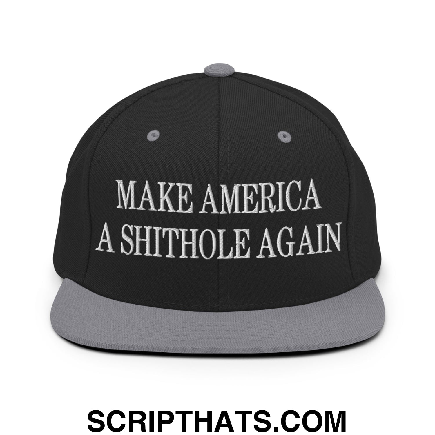 Make America A Shithole Again Embroidered Flat Bill Brim Snapback Hat Black Silver