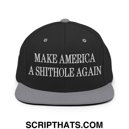 Make America A Shithole Again Embroidered Flat Bill Brim Snapback Hat Black Silver