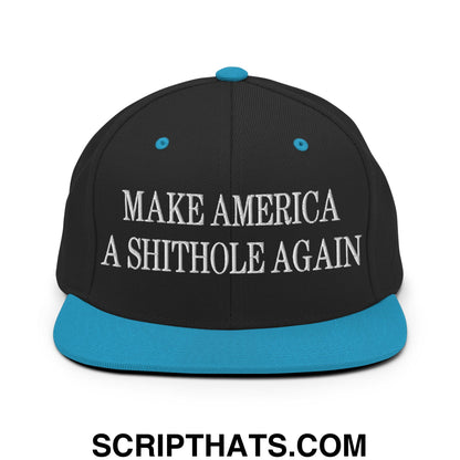 Make America A Shithole Again Embroidered Flat Bill Brim Snapback Hat Black Teal