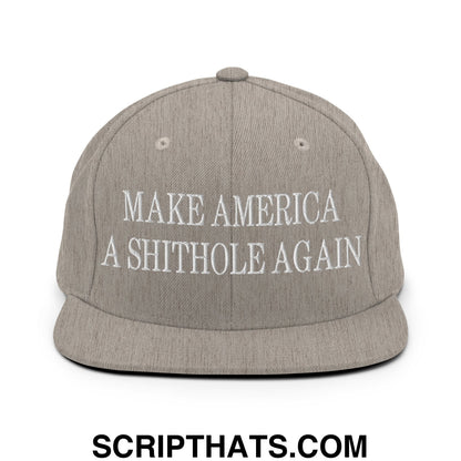 Make America A Shithole Again Embroidered Flat Bill Brim Snapback Hat Heather Grey