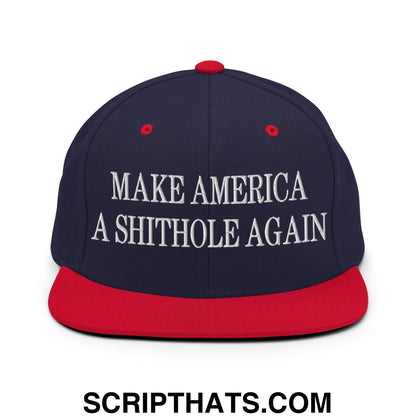 Make America A Shithole Again Embroidered Flat Bill Brim Snapback Hat Navy Red
