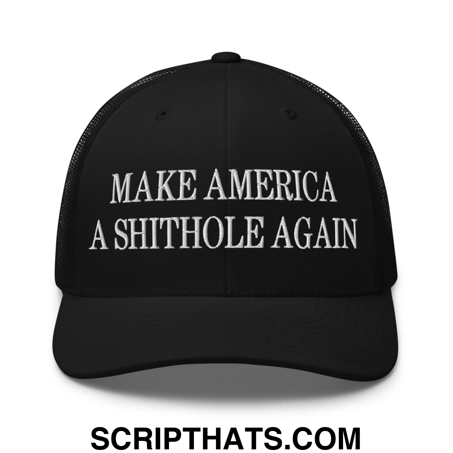 Make America A Shithole Again Embroidered Mesh Trucker Hat Black