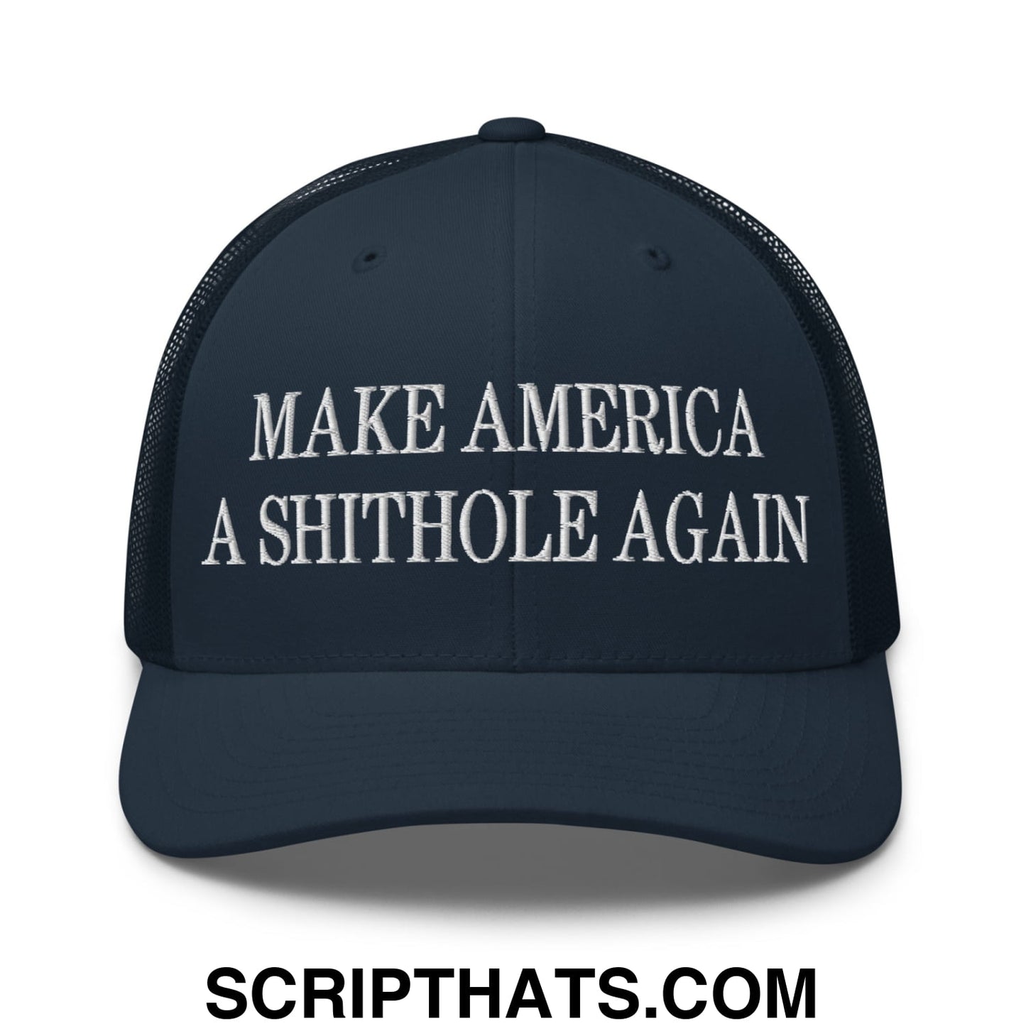 Make America A Shithole Again Embroidered Mesh Trucker Hat Navy