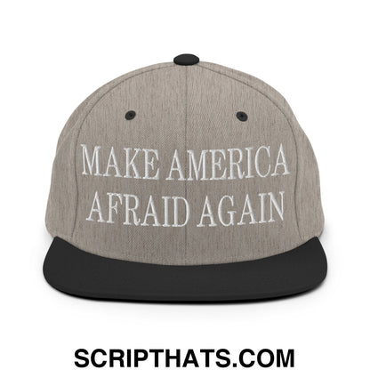 Gray snapback hat with black brim and embroidered white text reading make america afraid again flat bill brim design