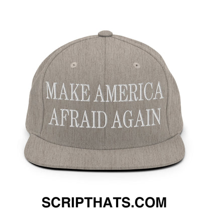 Gray snapback hat with white embroidered make america afraid again text and flat bill brim design