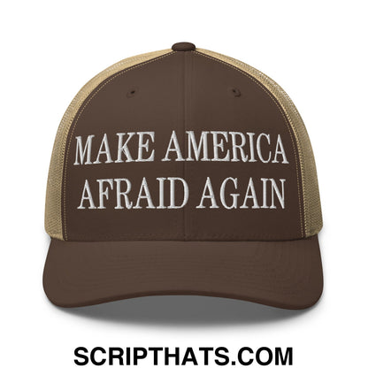 Brown and tan mesh trucker hat with white embroidered make america afraid again text front view