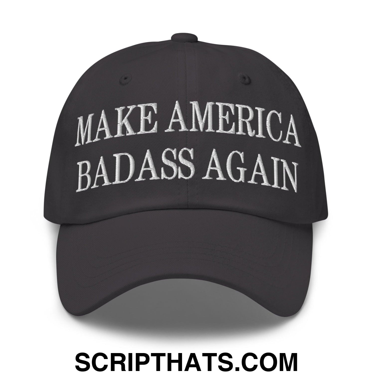 Make America Badass Again Embroidered Dad Hat Dark Grey