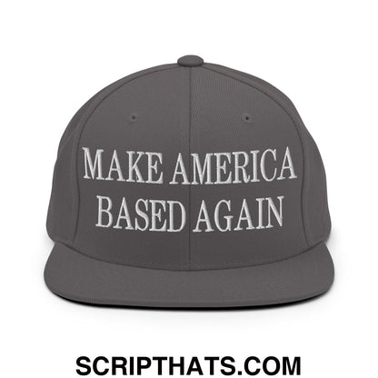 Gray snapback cap with white embroidered make america based again text and flat bill brim design