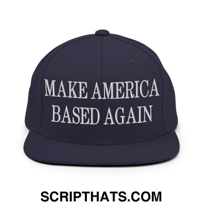 Navy blue snapback hat with white embroidered text Make America Based Again and flat bill brim design