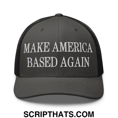 Dark gray mesh trucker hat with white embroidered make america based again text on the front panel