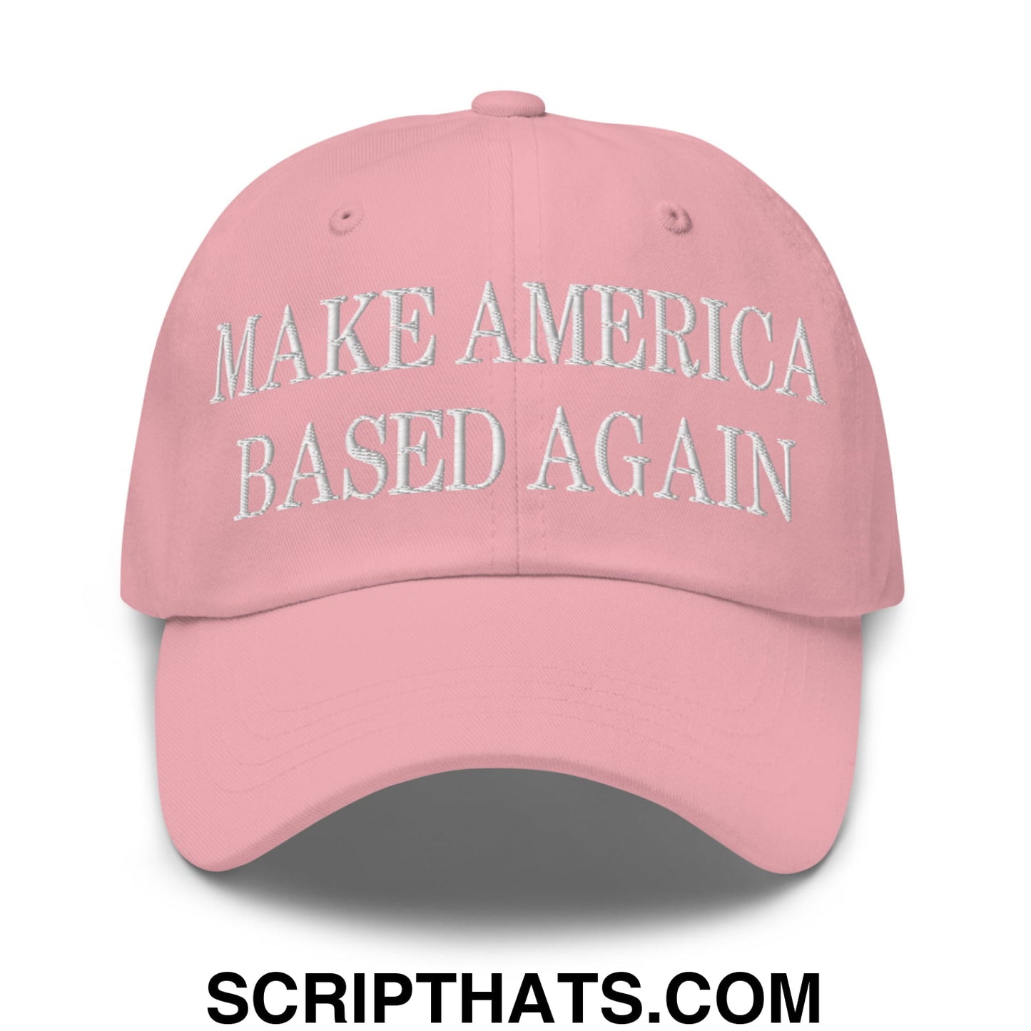 Pink unstructured dad hat with white embroidered make america based again text in a casual baseball cap style