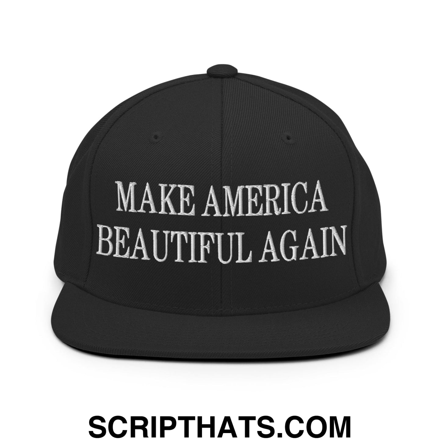 Black embroidered flat bill brim snapback hat with white make america beautiful again text