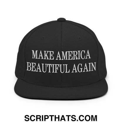 Black embroidered flat bill brim snapback hat with white make america beautiful again text