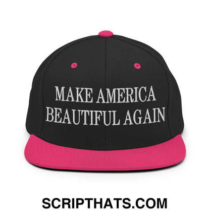 Black snapback cap with vibrant pink brim and button featuring white embroidered make america beautiful again text