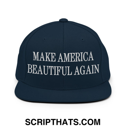 Make America Beautiful Again Embroidered Flat Bill Brim Snapback Hat Dark Navy