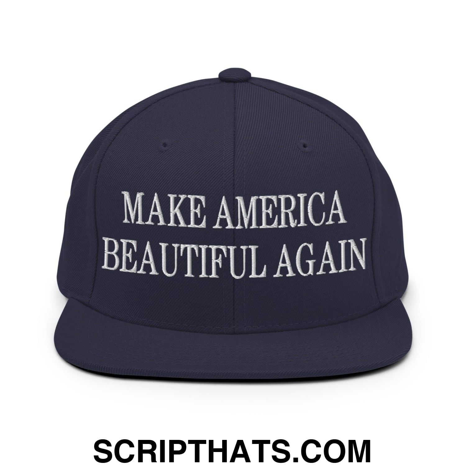 Navy blue snapback cap with white embroidered make america beautiful again text and flat bill brim design
