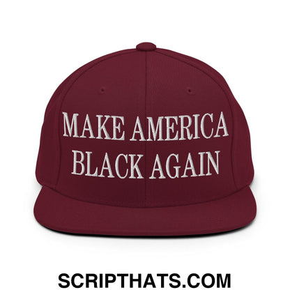 Make America Black Again Embroidered Flat Bill Brim Snapback Hat Maroon