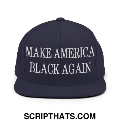 Make America Black Again Embroidered Flat Bill Brim Snapback Hat Navy