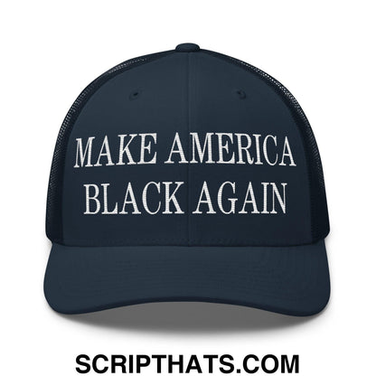 Make America Black Again Embroidered Mesh Trucker Hat Navy