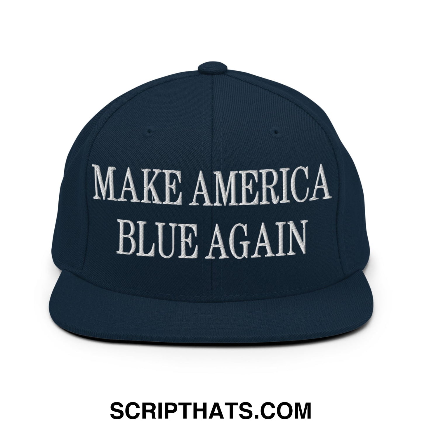Navy blue snapback hat with white embroidered make america blue again text and flat bill brim design