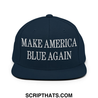 Navy blue snapback hat with white embroidered make america blue again text and flat bill brim design