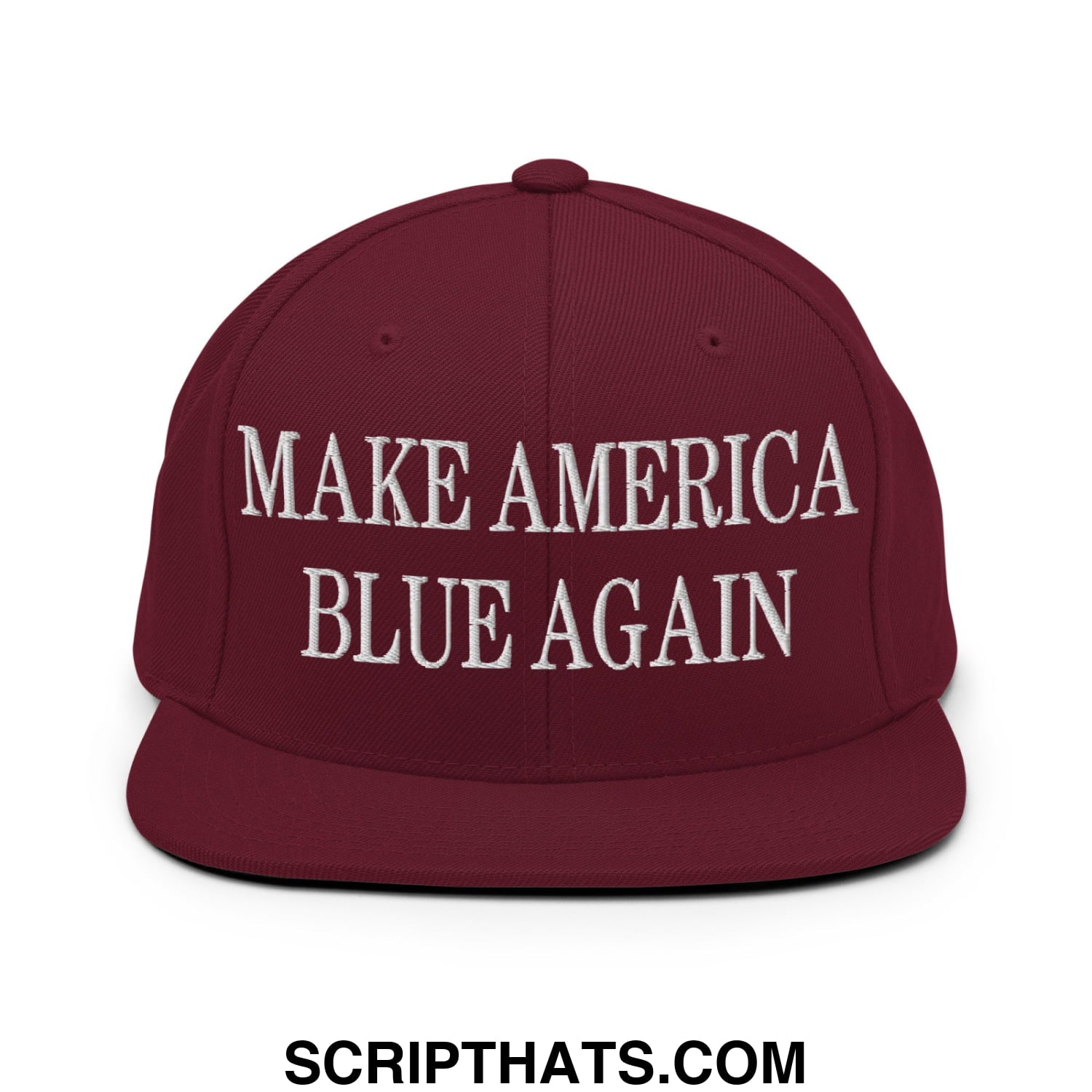 Maroon snapback hat with white embroidered make america blue again text and flat bill brim design