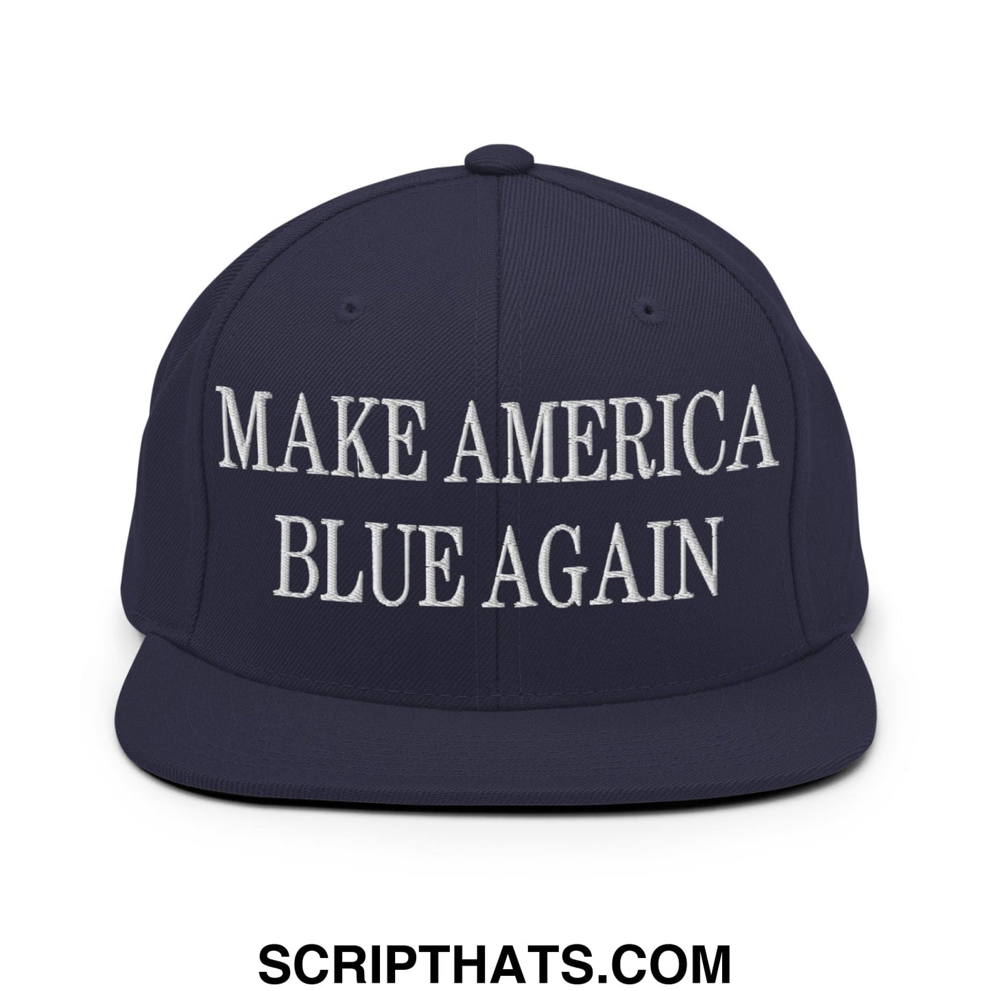 Navy blue snapback hat with white embroidered make america blue again text and flat bill brim design