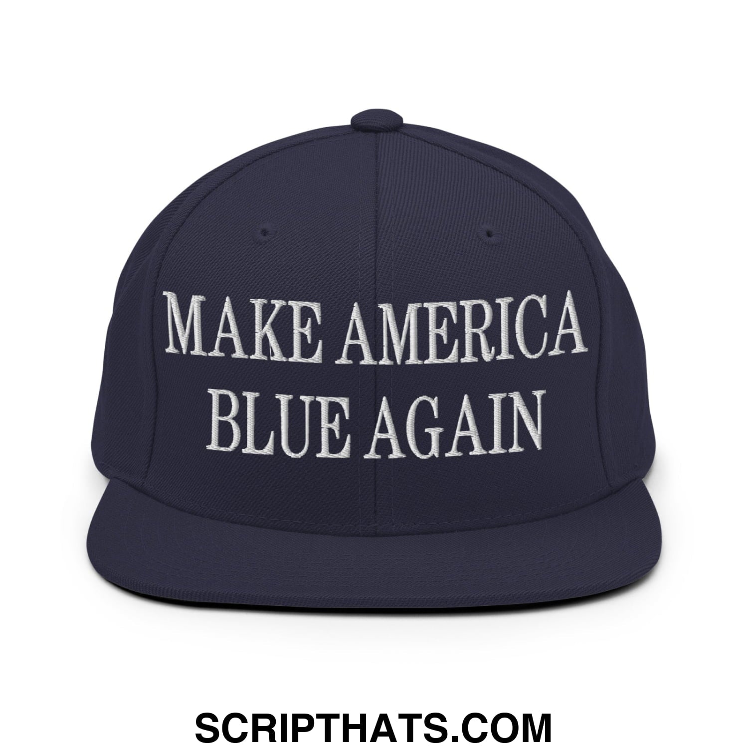 Navy blue snapback hat with white embroidered make america blue again text and flat bill brim design