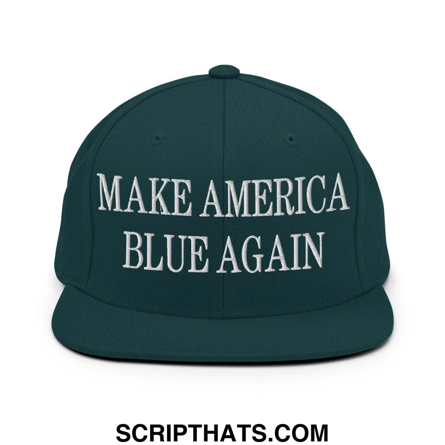 Dark green snapback hat with flat bill brim and white embroidered make america blue again text