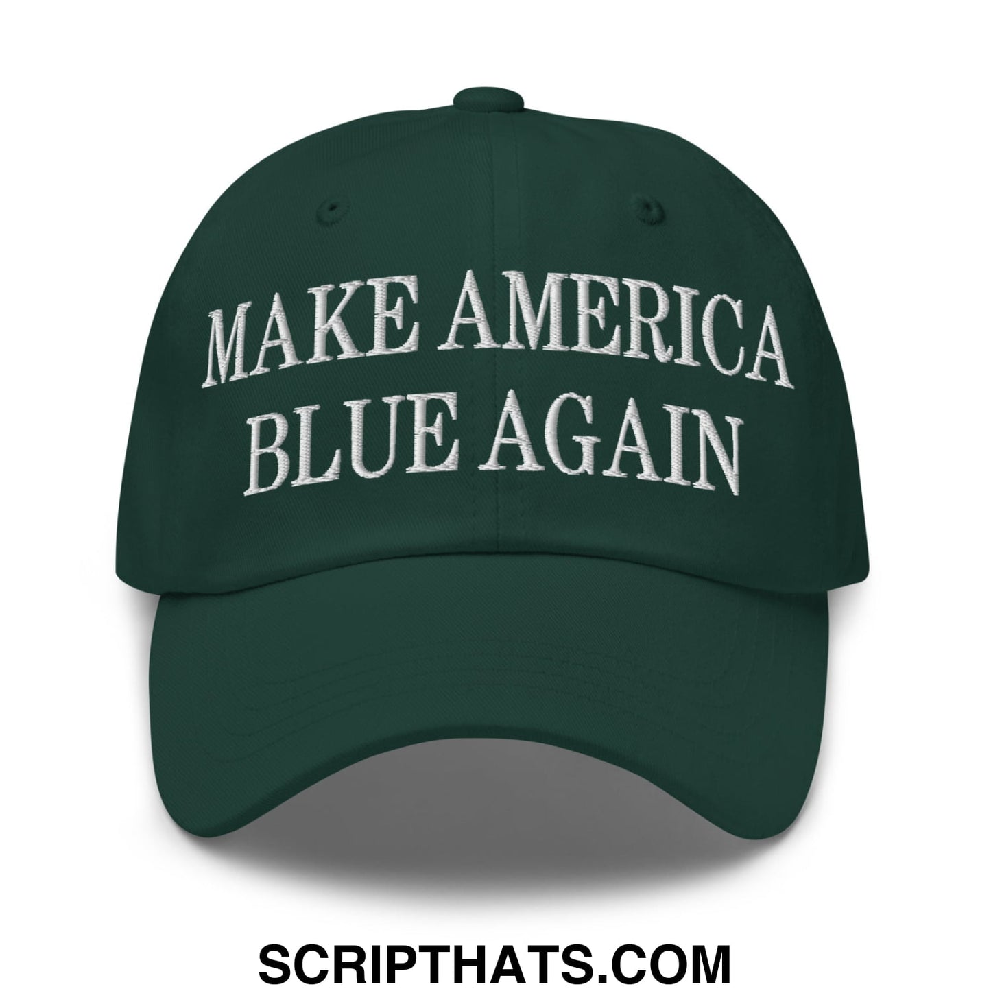 Dark green embroidered unstructured dad hat with white text make America blue again for casual wear