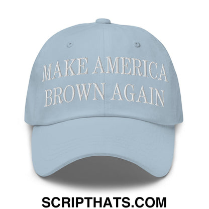 Make America Brown Again Embroidered Dad Hat Light Blue