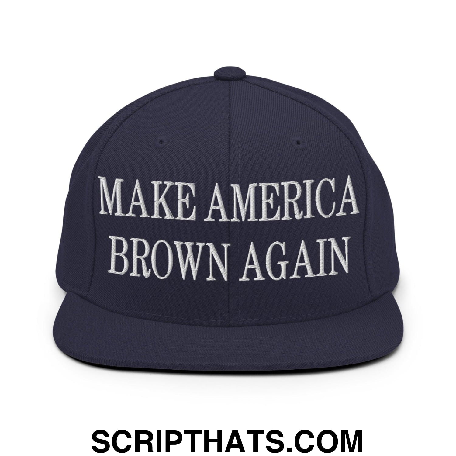 Make America Brown Again Embroidered Flat Bill Brim Snapback Hat Navy