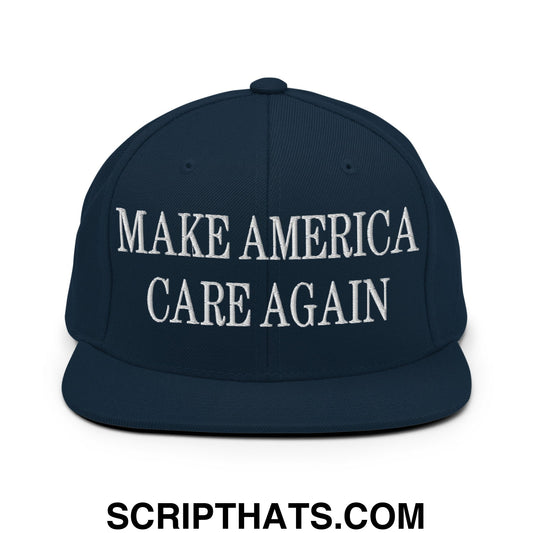 Make America Care Again Embroidered Flat Bill Brim Snapback Hat Dark Navy
