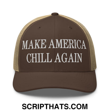 Brown and tan mesh trucker hat with white embroidered make america chill again text for casual wear