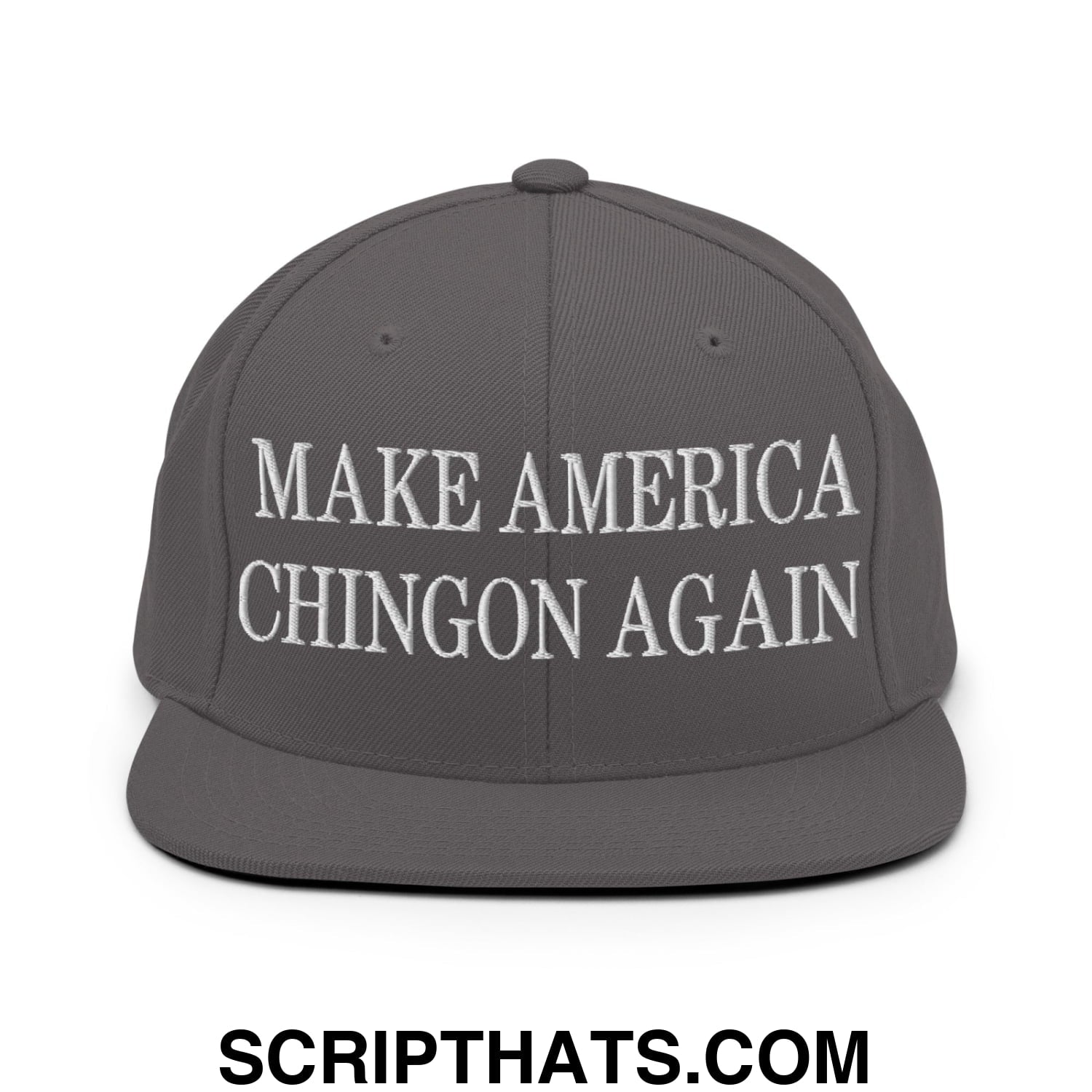 Make America Chingon Again Embroidered Flat Bill Brim Snapback Hat Dark Grey