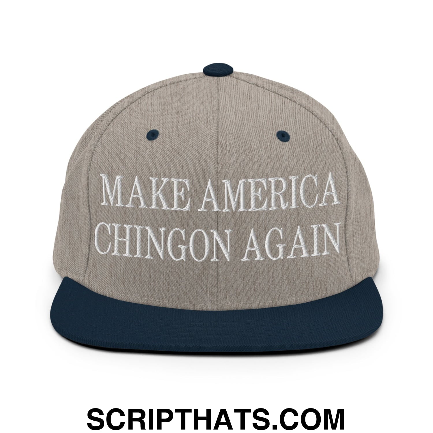 Make America Chingon Again Embroidered Flat Bill Brim Snapback Hat Heather Grey Navy