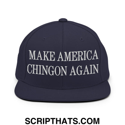 Make America Chingon Again Embroidered Flat Bill Brim Snapback Hat Navy