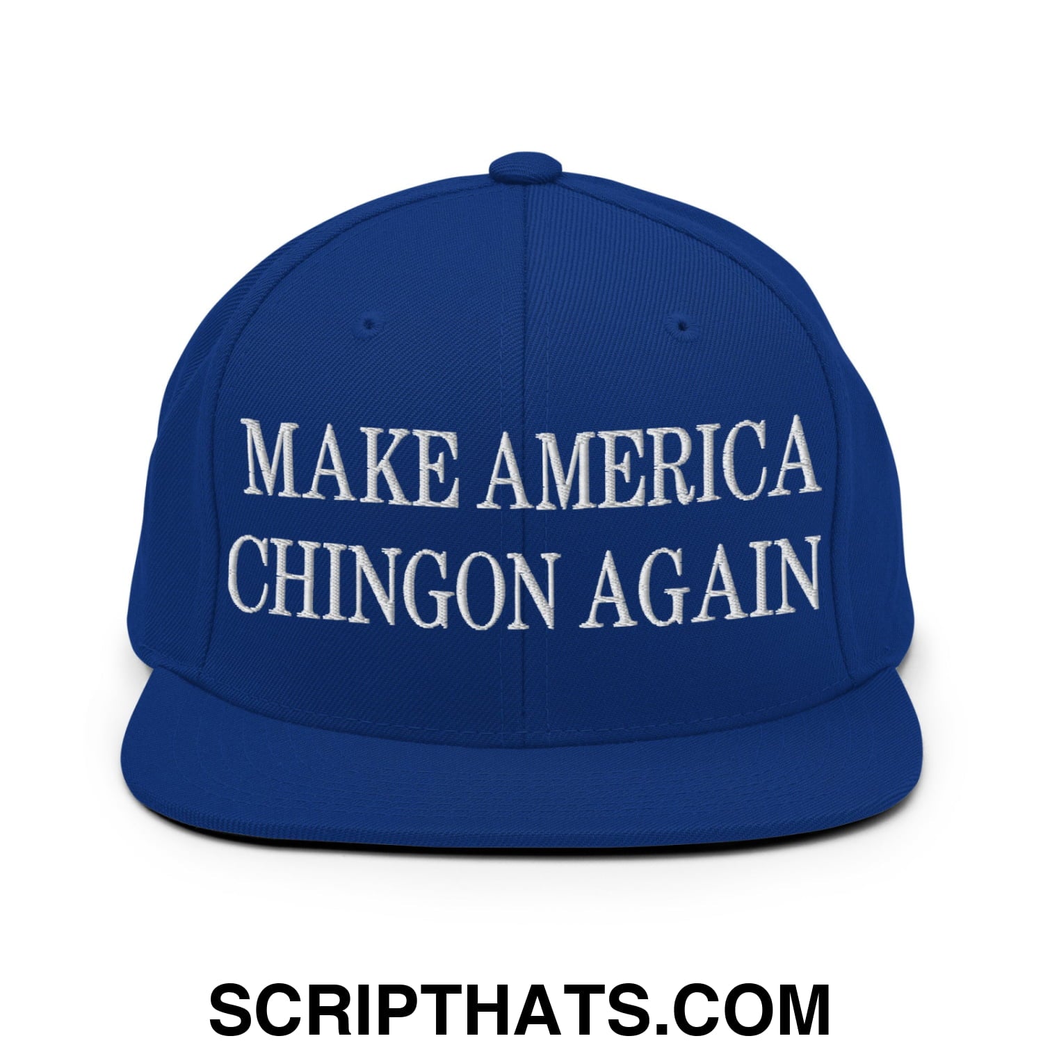 Make America Chingon Again Embroidered Flat Bill Brim Snapback Hat Royal Blue