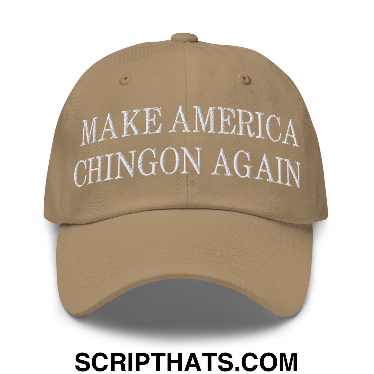 Make America Chingon Again Embroidered Unstructured Dad Hat Khaki