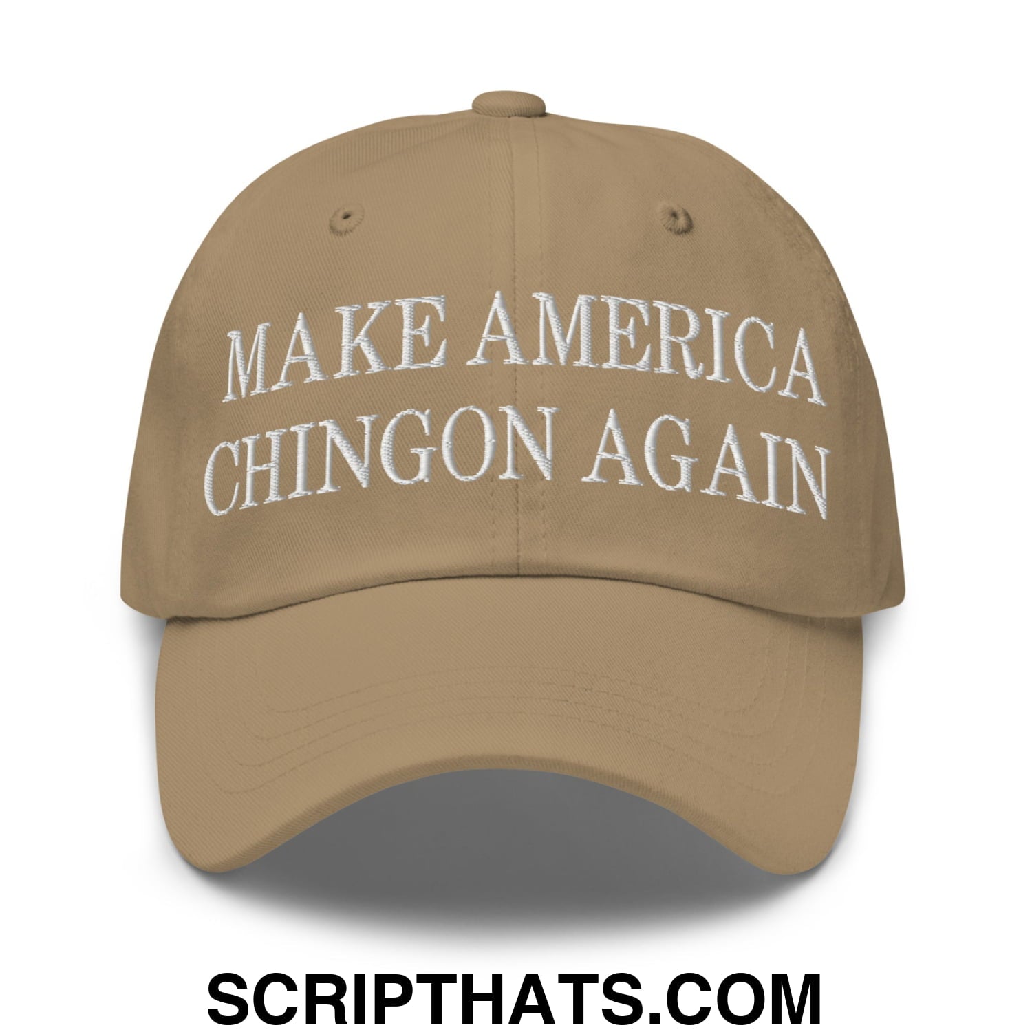Make America Chingon Again Embroidered Unstructured Dad Hat Khaki
