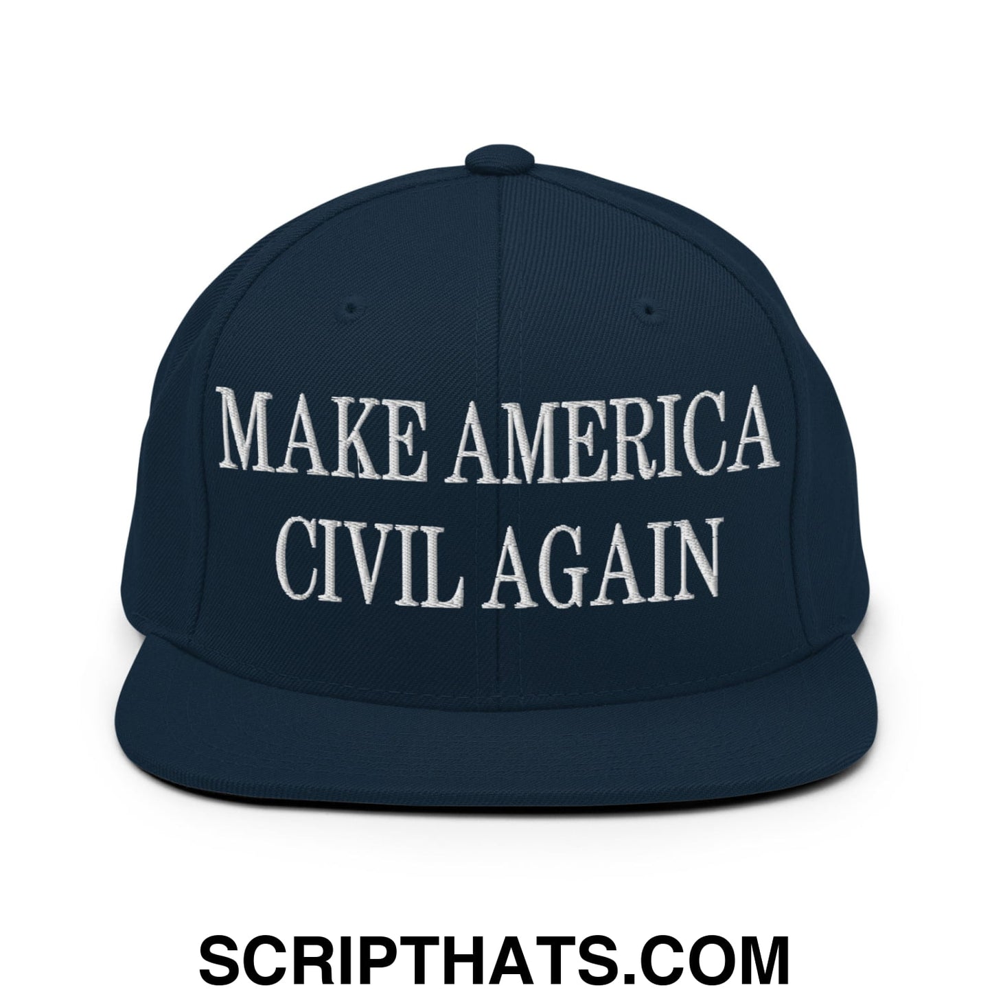 Make America Civil Again Embroidered Flat Bill Brim Snapback Hat Dark Navy
