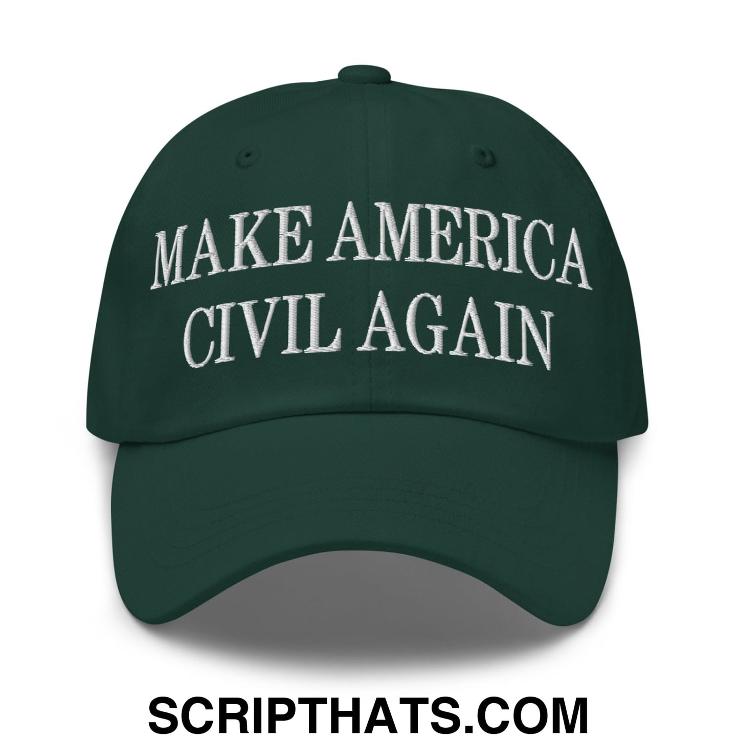 Make America Civil Again Embroidered Unstructured Dad Hat Spruce