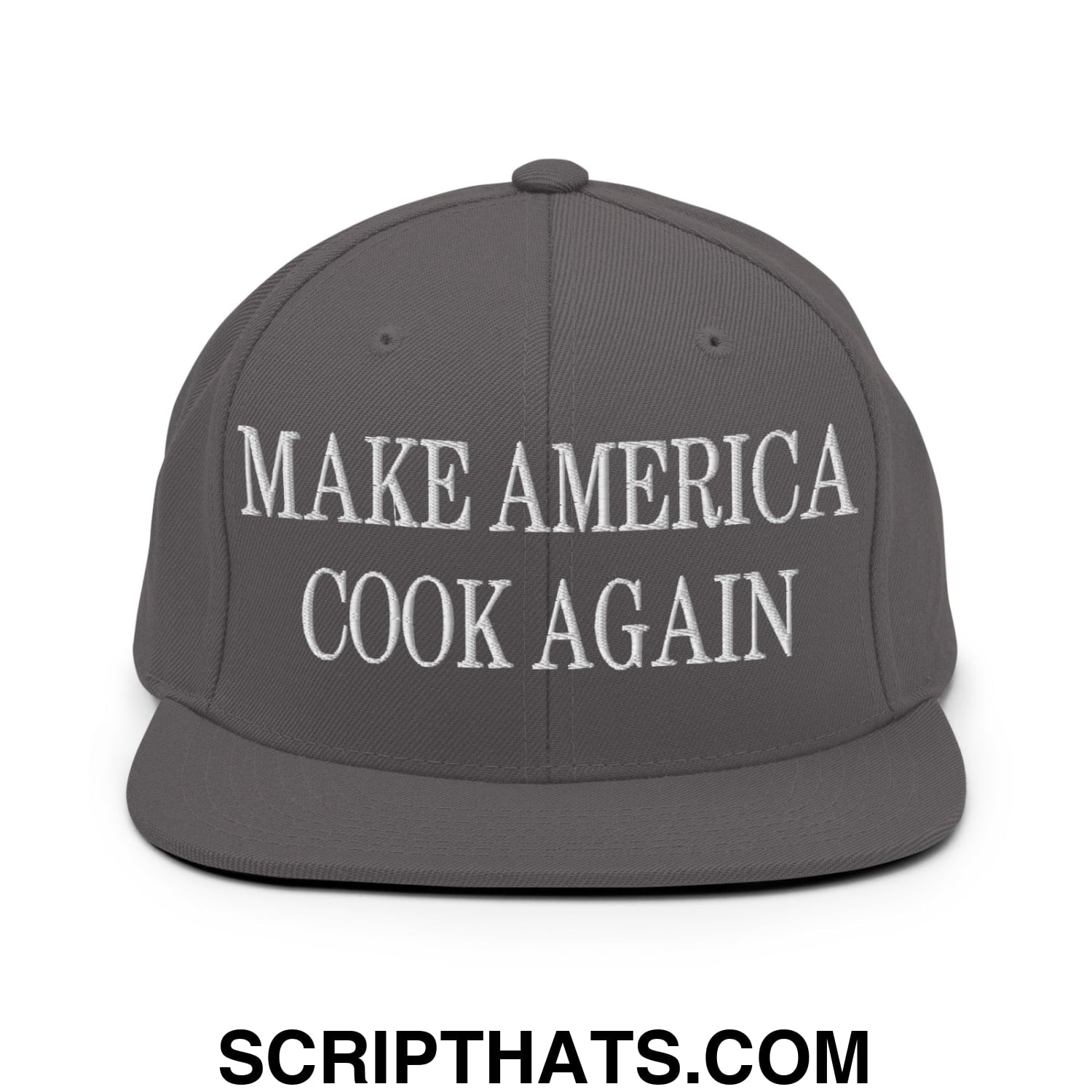 Gray snapback hat with white embroidered make america cook again text and flat bill brim design