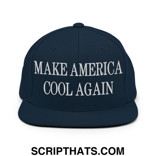 Make America Cool Again Embroidered Flat Bill Brim Snapback Hat Dark Navy