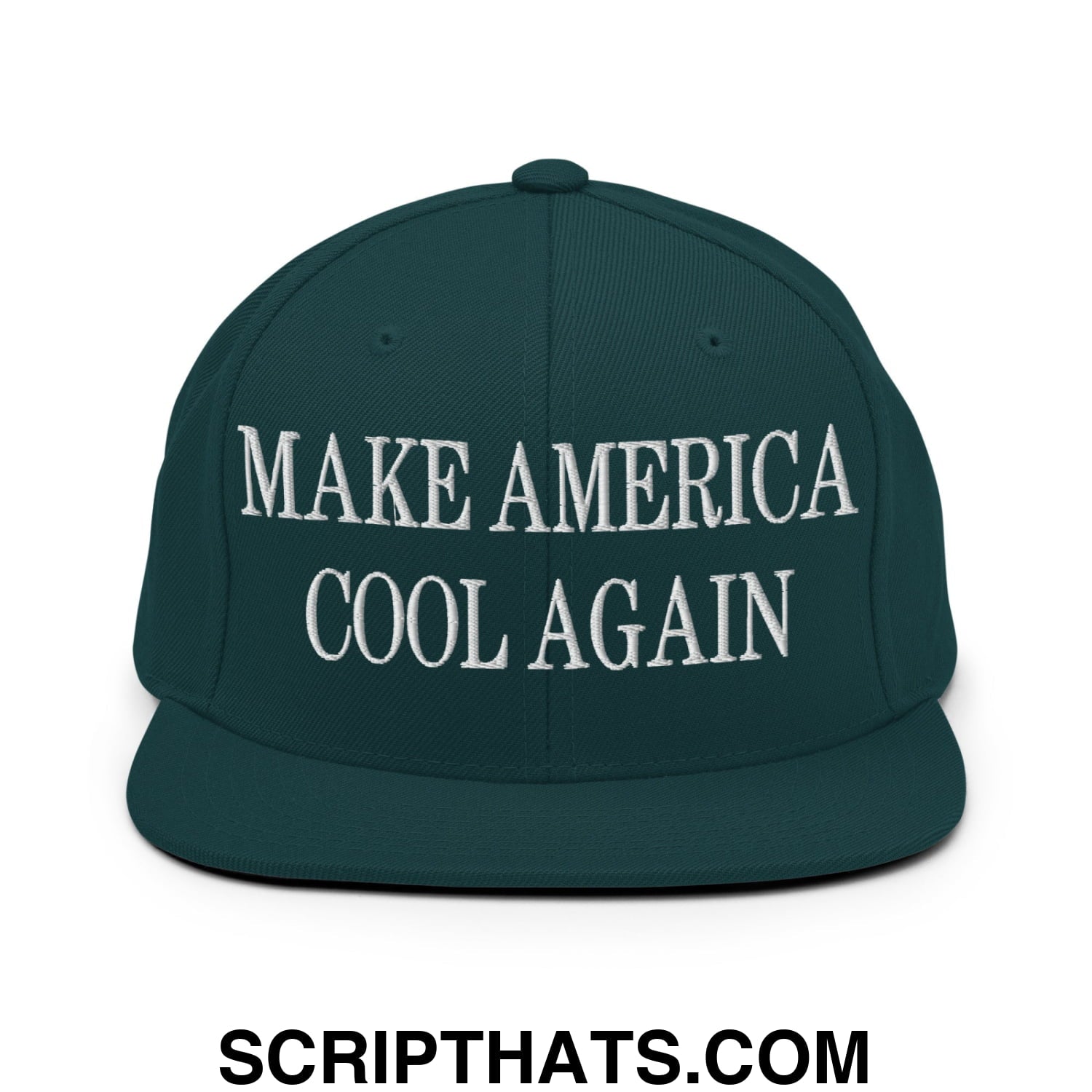 Dark green flat bill snapback hat with white embroidered text reading make america cool again