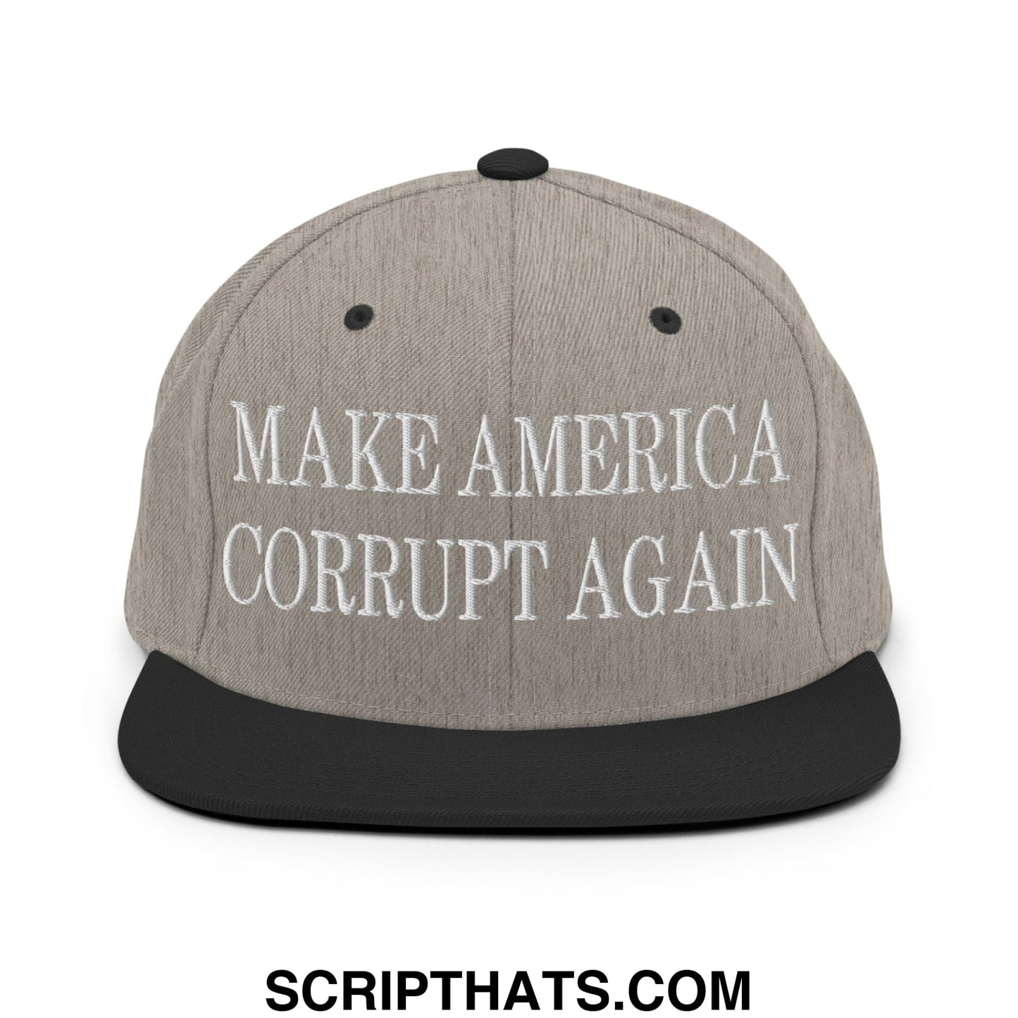 Make America Corrupt Again Embroidered Flat Bill Brim Snapback Hat Heather Black